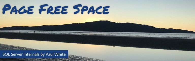 Page Free Space
    SQL Server internals by Paul White.
    Including content originally published on 𝕏, SQLperformance.com, and SQLblog.com
      
    Background picture is Kapiti Island taken from Paraparaumu Beach in New Zealand.