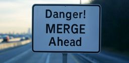 Warning! MERGE Ahead